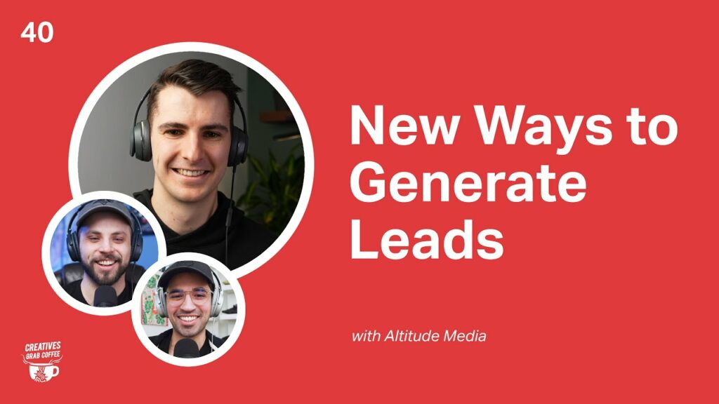 LEARN NEW Ways to GENERATE LEADS | Creatives Grab Coffee 40