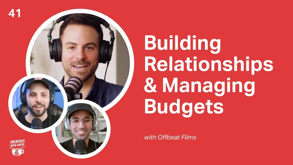 BUILDING Relationships & MANAGING Budgets | Creatives Grab Coffee 41