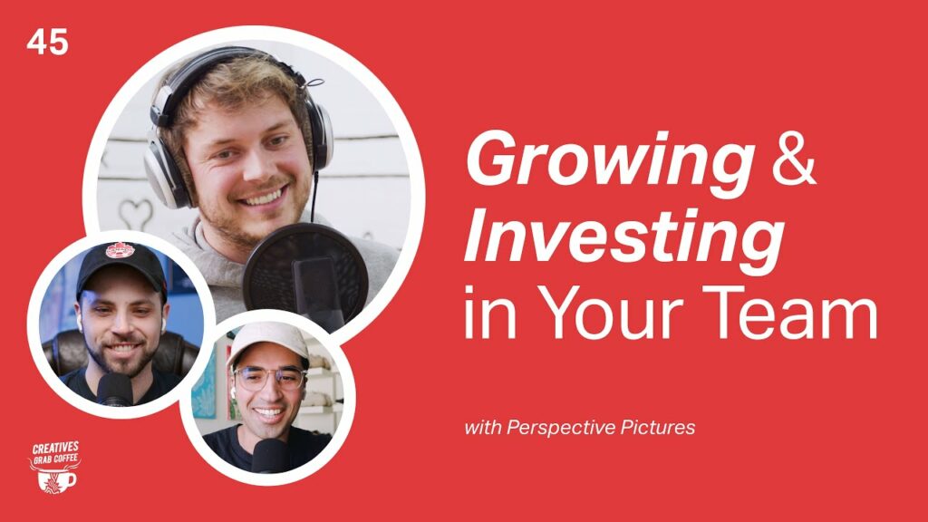 GROWING and INVESTING in Your TEAM | Creatives Grab Coffee 45