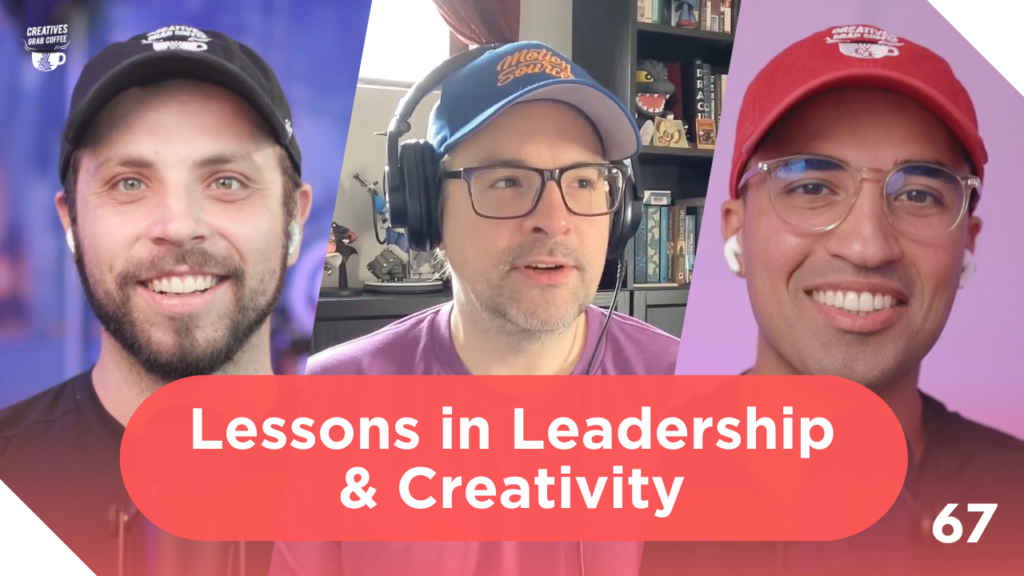 Lessons in Leadership & Creativity (ft. Motion Source) | Creatives Grab Coffee 67