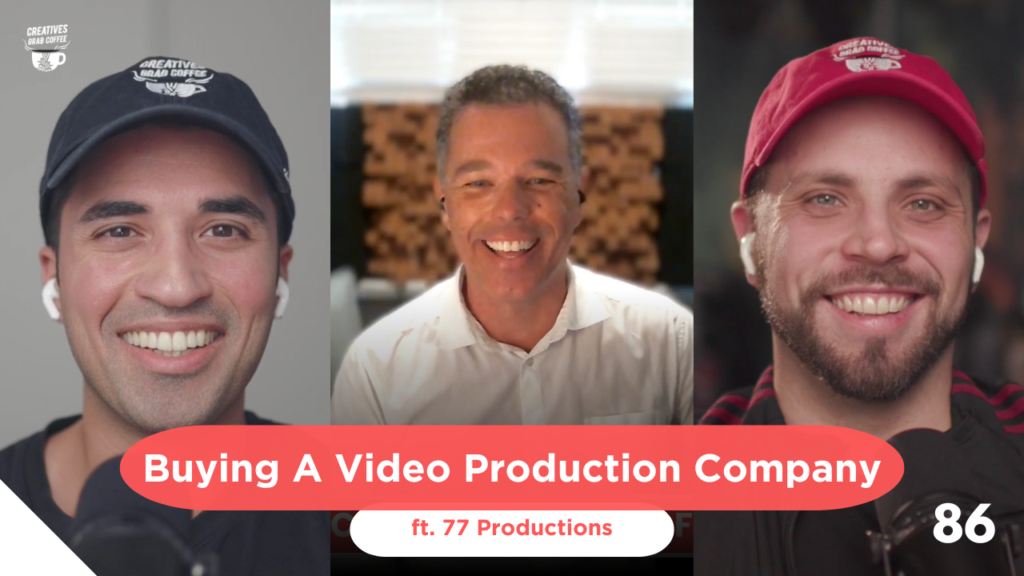 Buying A Video Production Company (ft. 77 Productions) | Creatives Grab Coffee 86