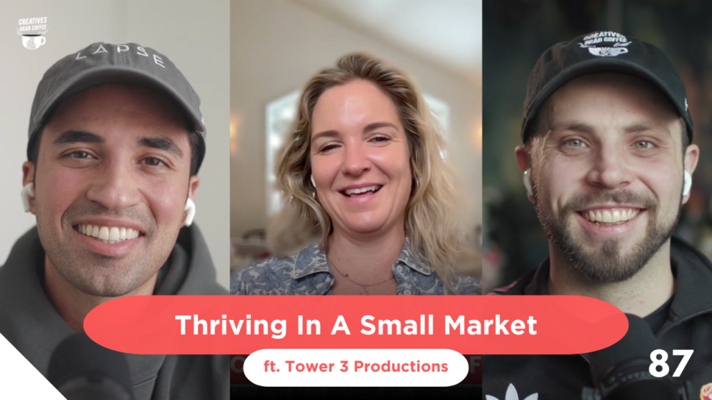 Thriving in a Small Market (ft. Tower 3 Productions) | Creatives Grab Coffee 87