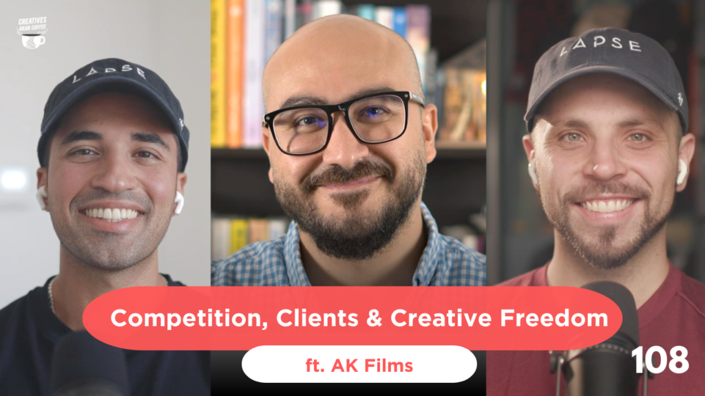 #108 Competition, Clients & Creative Freedom (ft. AK Films)