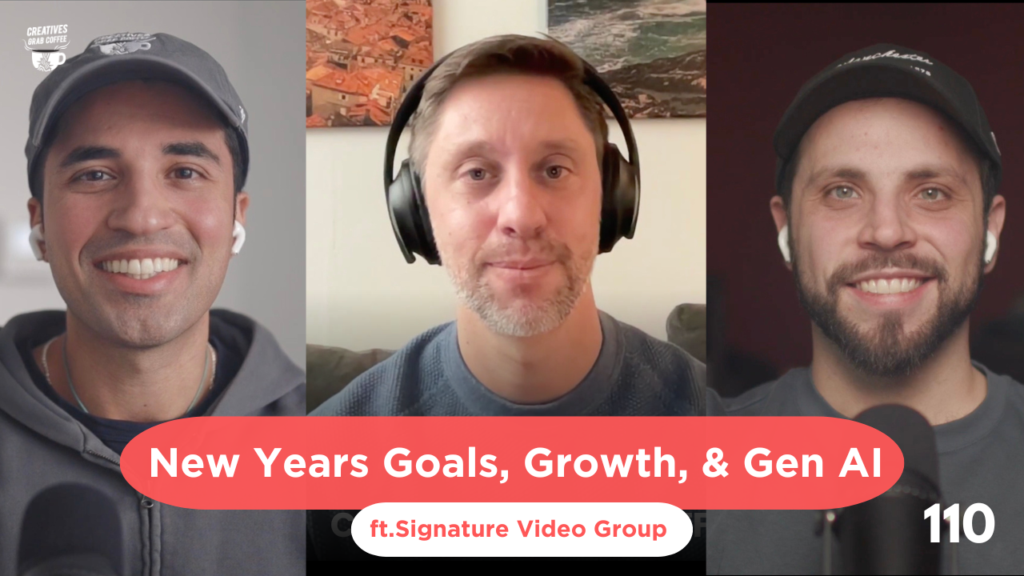 #110 New Years Goals, Growth, & Gen AI (ft. Signature Video Group)